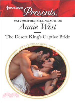 The Desert King's Captive Bride