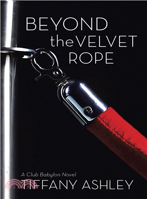 Beyond the Velvet Rope