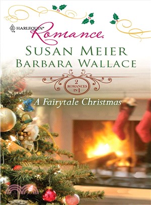 A Fairytale Christmas: Baby Beneath the Christmas Tree / Magic Under the Mistletoe