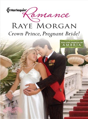 Crown Prince, Pregnant Bride!: The Lost Princes of Ambria