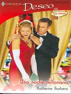 Una Noche Millonaria/A Millionaire Night