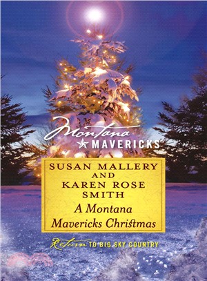 A Montana Mavericks Christmas: Married in Whitehorn / Born in Whitehorn