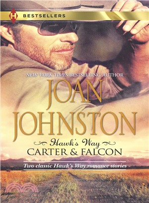 Hawk's Way ― Carter & Falcon / the Cowboy Takes a Wife / the Unforgiving Bride