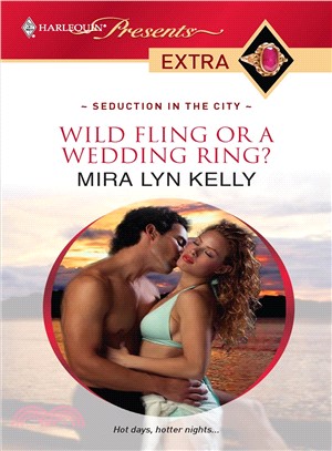 Wild Fling or a Wedding Ring?