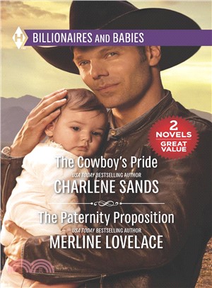 The Cowboy's Pride / The Paternity Proposition
