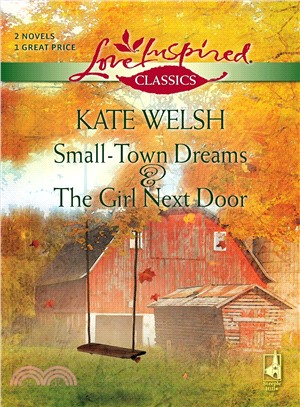 Small Town Dreams & the Girl Next Door