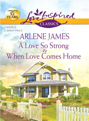 A Love So Strong / When Love Comes Home