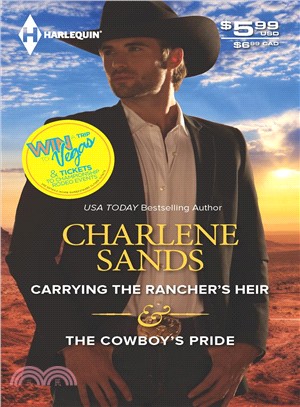 Carrying the Rancher's Heir / the Cowboy's Pride