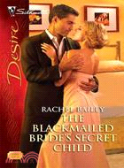 The Blackmailed Bride's Secret Child