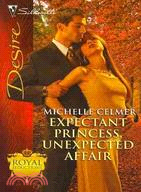 Expectant Princess, Unexpected Affair