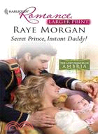 Secret Prince, Instant Daddy!