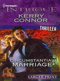 Circumstantial Marriage