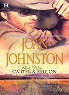 Carter & Falcon ─ The Cowboy Takes a Wife / the Unforgiving Bride