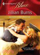 Seduce and Rescue