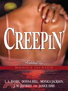 Creepin': Payback Is a Bitch/ the Heat of the Night/ Vamped/ Balancing the Scales/ Avenging Angel