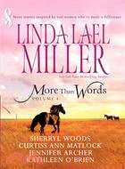 More Than Words: Queen of the Rodeo, Black Tie and Promises, a Place in This World, Hannah's Hugs, & Step by Step