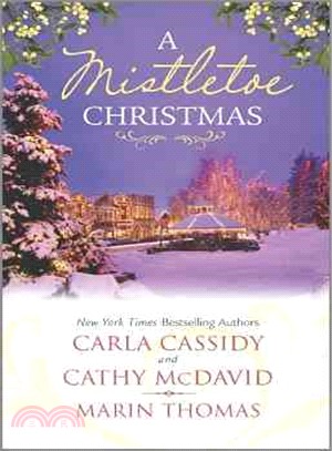 A Mistletoe Christmas ― Santa's Mistletoe Mistake / a Merry Little Wedding / Mistletoe Magic