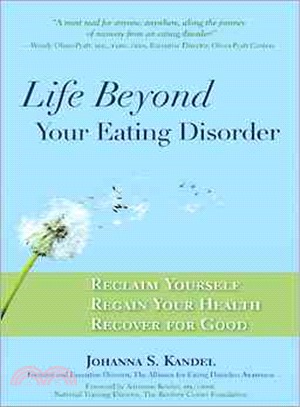 Life Beyond Your Eating Disorder ─ Reclaim Yourself, Regain Your Health, Recover for Good