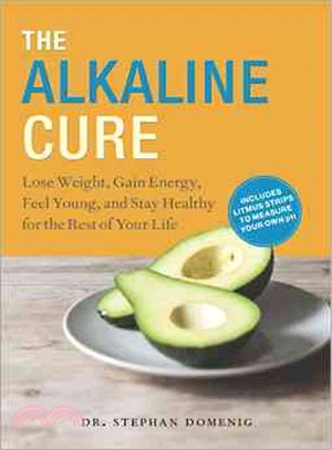 The Alkaline Cure ─ Lose Weight, Gain Energy and Feel Young