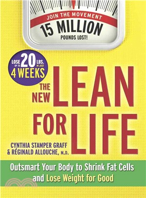 The New Lean for Life ─ Outsmart Your Body to Shrink Fat Cells and Lose Weight for Good