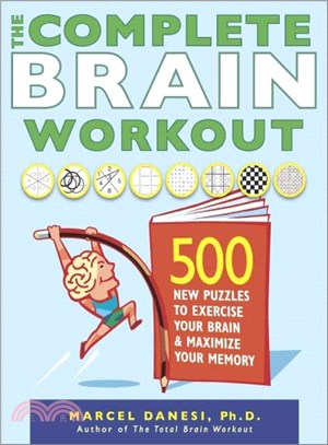 The Complete Brain Workout ─ 500 New Puzzles to Exercise Your Brain & Maximize Your Memory