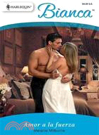Amor a la fuerza / Forced Love