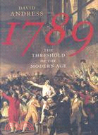 1789: The Threshold of the Modern Age