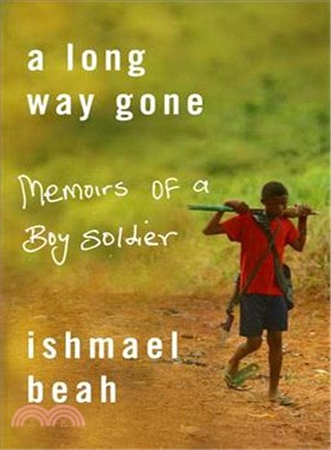 A Long Way Gone ─ Memoirs of a Boy Soldier
