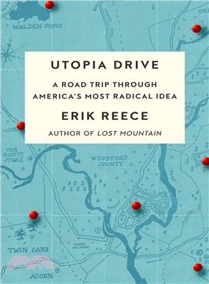 Utopia Drive ─ A Road Trip Through America's Most Radical Idea