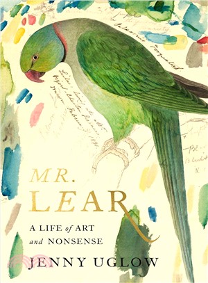 Mr. Lear :a life of art and nonsense /