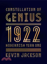 Constellation of Genius ─ 1922: Modernism Year One