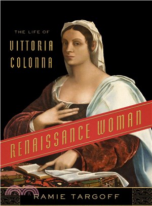 Renaissance Woman ─ The Life of Vittoria Colonna