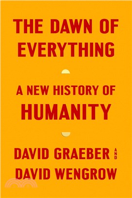 The dawn of everything :a new history of humanity /