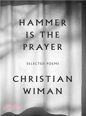 Hammer Is the Prayer ─ Selected Poems