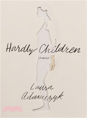 Hardly Children ― Stories