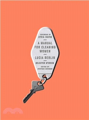 A manual for cleaning women :selected stories /
