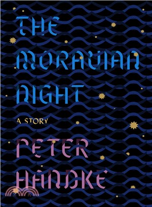 The Moravian Night ─ A Story (精裝本)(美國版)