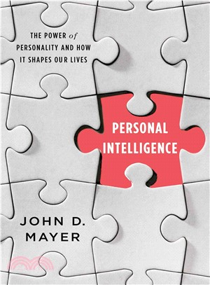 Personal Intelligence ─ The Power of Personality and How It Shapes Our Lives