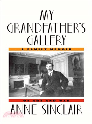 My Grandfather's Gallery ─ A Family Memoir of Art and War