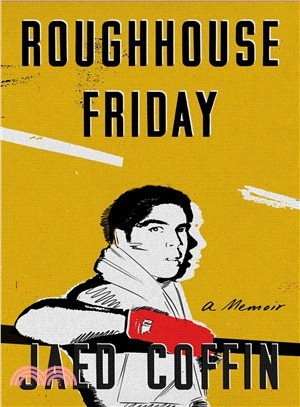Roughhouse Friday ― A Memoir
