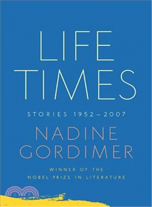 Life Times ─ Stories, 1952-2007