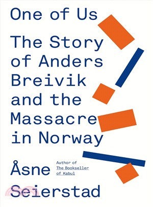 One of Us ─ The Story of Anders Breivik and the Massacre in Norway