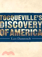 Tocqueville's Discovery of America