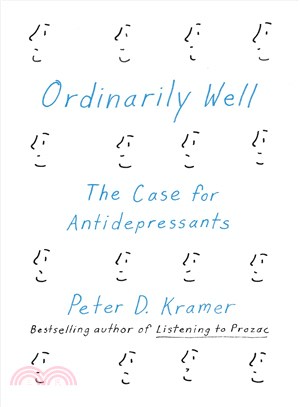 Ordinarily Well ─ The Case for Antidepressants