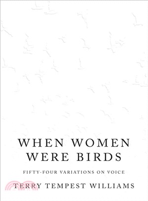 When Women Were Birds—Fifty-Four Variations on Voice