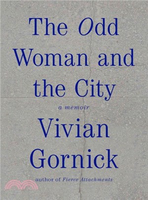 The Odd Woman and the City ─ A Memoir
