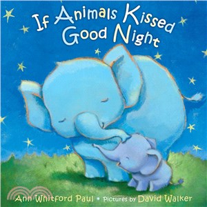 If animals kissed good night /