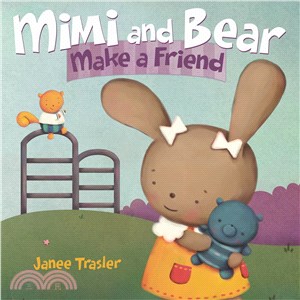 Mimi and Bear Make a Friend