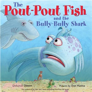 The Pout-Pout Fish and the Bully-Bully Shark