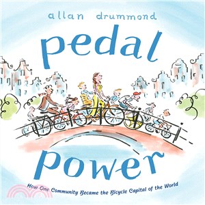 Pedal power :how one community became the bicycle capital of the world /
